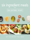 Cover image for Six Ingredients with Six Sisters' Stuff